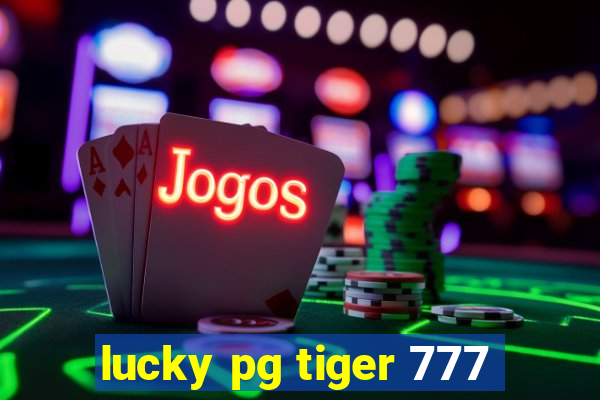 lucky pg tiger 777